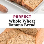 Banana bread, text overlay reads "perfect whole wheat banana bread."