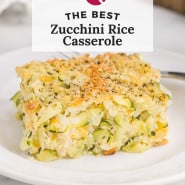 Zucchini casserole, text overlay reads "the best zucchini rice casserole."