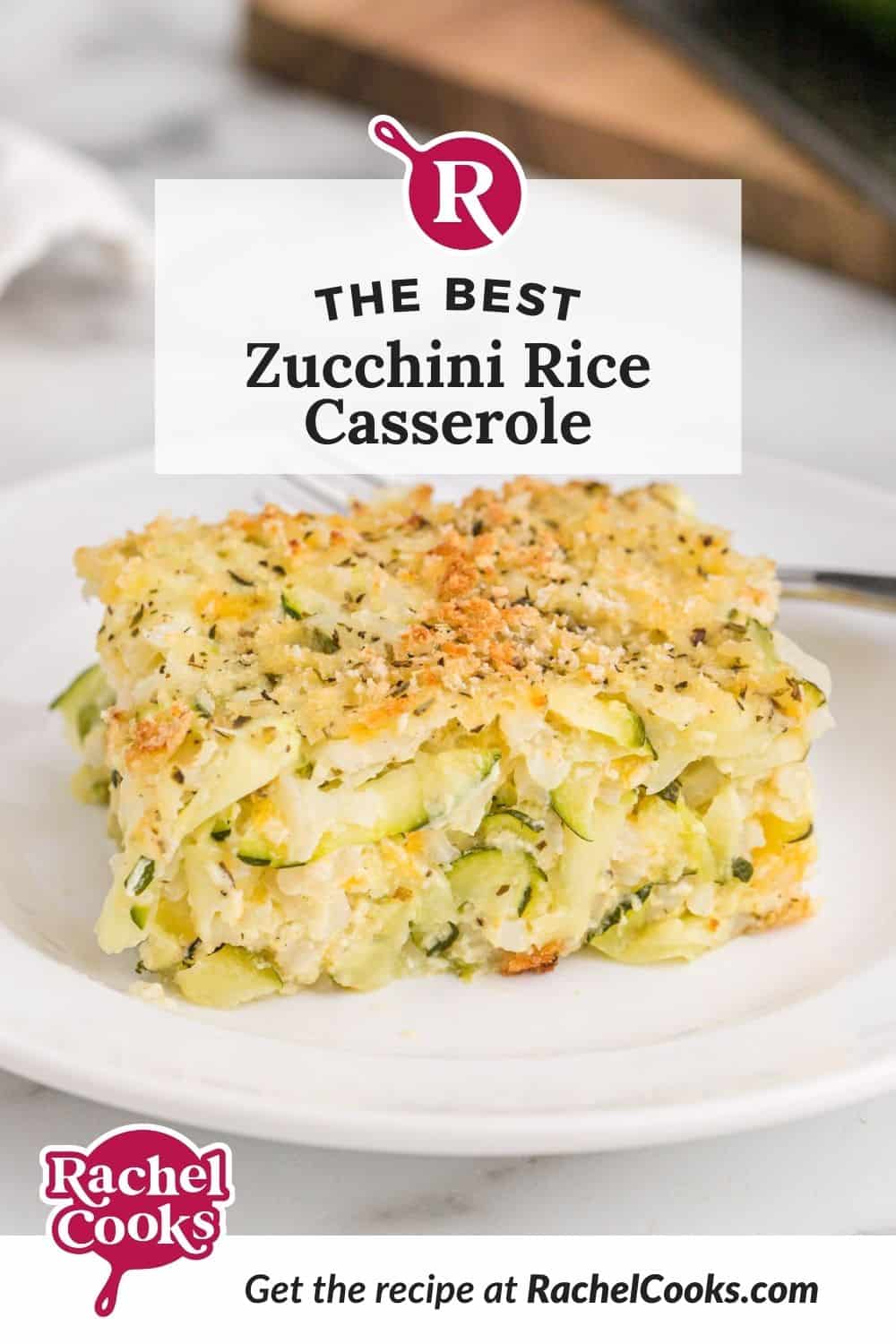 Zucchini casserole, text overlay reads "the best zucchini rice casserole."
