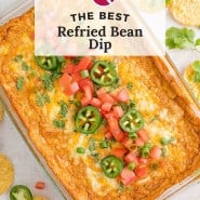 Dip, text overlay reads "the best refried bean dip!"