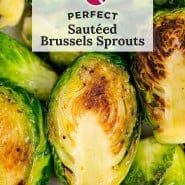 Brussels sprouts, text overlay reads "perfect sautéed brussels sprouts."