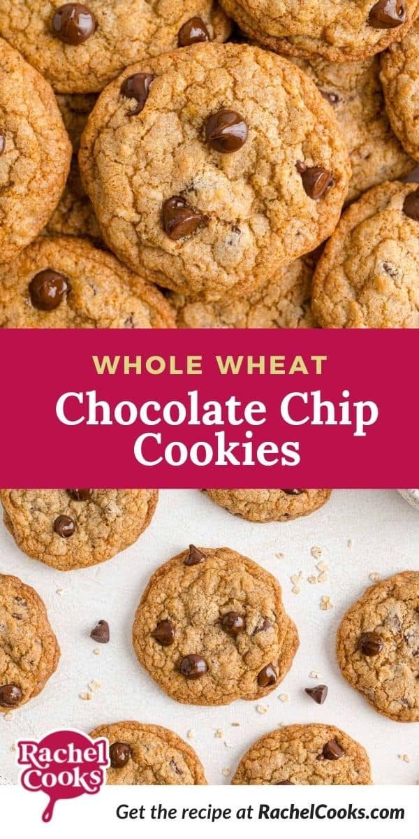 Cookies, text overlay reads "whole wheat chocolate chip cookies."