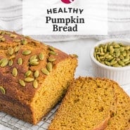 Bread, text overlay reads "healthy pumpkin bread."