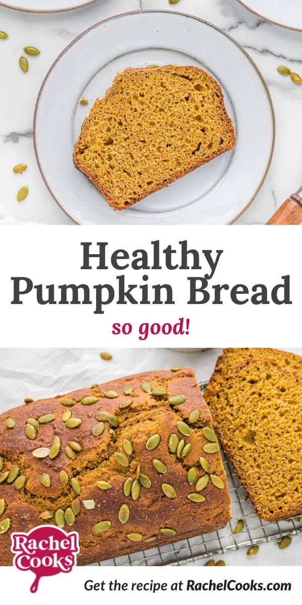 Bread, text overlay reads "healthy pumpkin bread - so good!"