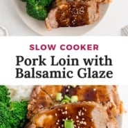 Pork, text overlay reads "slow cooker pork loin with balsamic glaze."