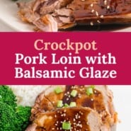 Pork, text overlay reads "crockpot pork loin with balsamic glaze."