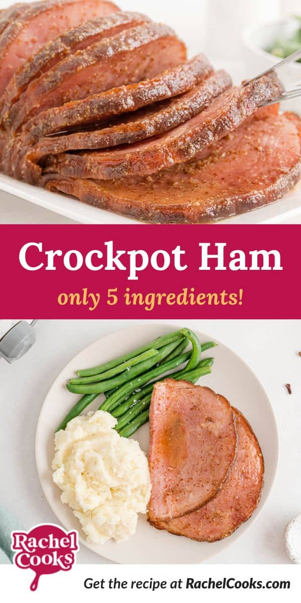 Ham, text overlay reads "crockpot ham - only 5 ingredients."