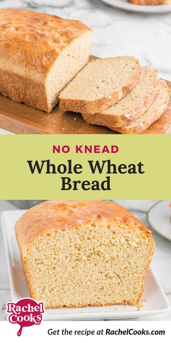 Bread, text overlay reads "no knead whole wheat bread."