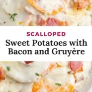 Sweet potatoes, text overlay reads "Scalloped Sweet Potatoes with Bacon and Gruyere"