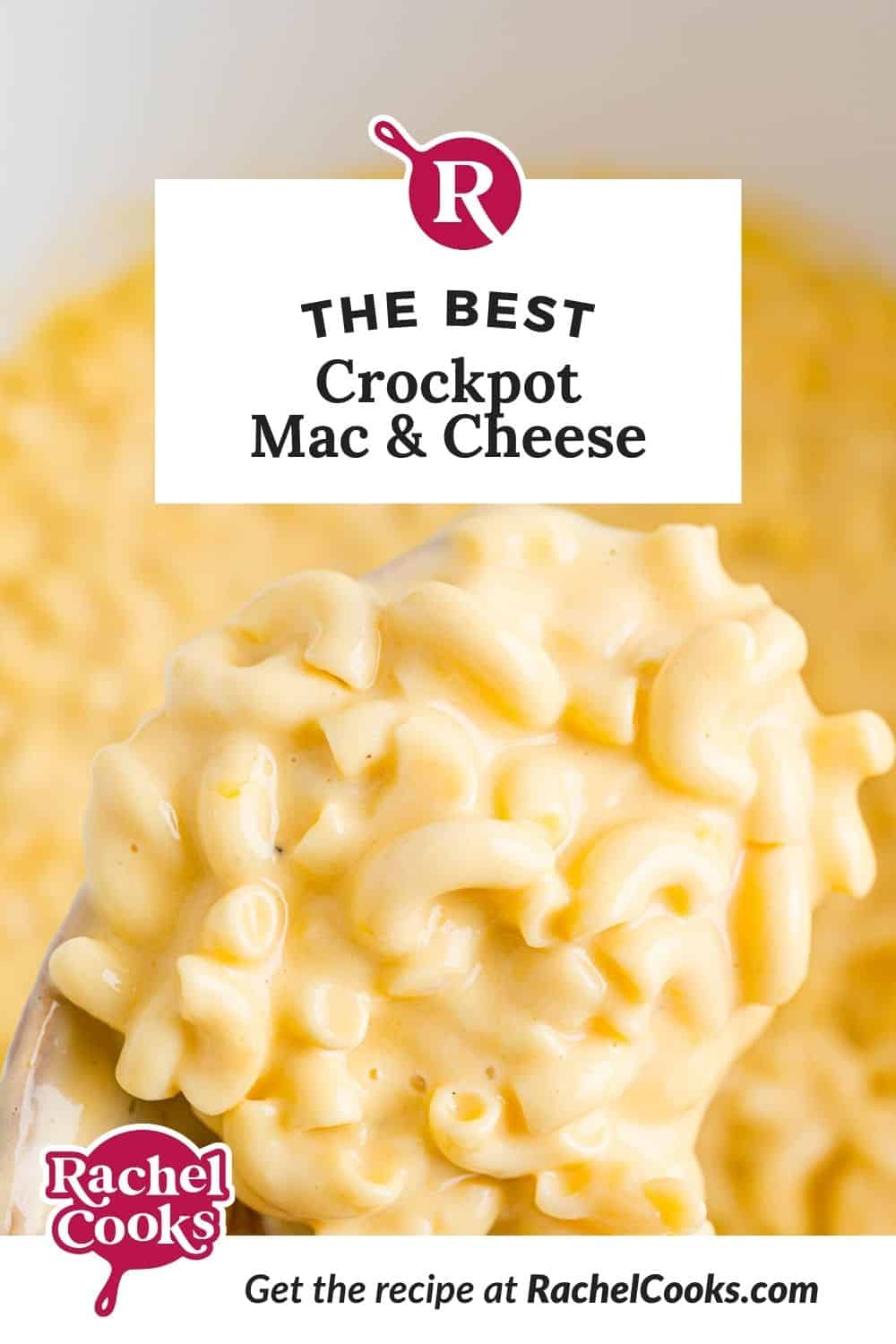 Mac and cheese, text overlay reads "the best crockpot mac & cheese."