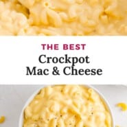 Mac and cheese, text overlay reads "the best crockpot mac & cheese."