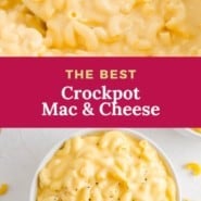 Mac and cheese, text overlay reads "the best crockpot mac & cheese."