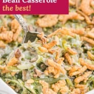 Casserole, text overlay reads "homemade green bean casserole - the best!"