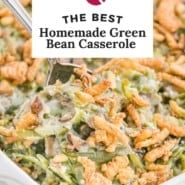 Casserole, text overlay reads "the best homemade green bean casserole."