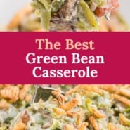 Casserole, text overlay reads "the best homemade green bean casserole."