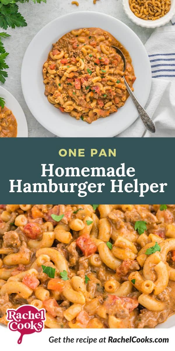 Hamburger pasta, text overlay reads "one pan homemade hamburger helper."