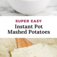 Potatoes, text overlay reads "super easy Instant Pot mashed potatoes."