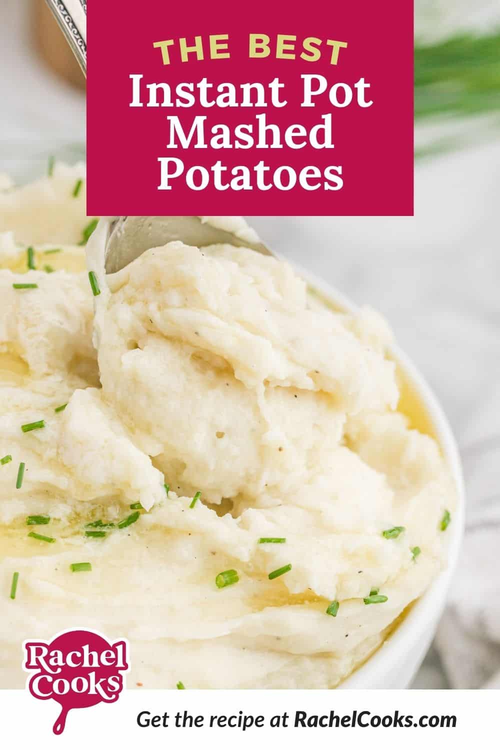 Potatoes, text overlay reads "the best Instant Pot mashed potatoes."