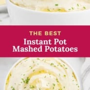 Potatoes, text overlay reads "the best Instant Pot mashed potatoes."