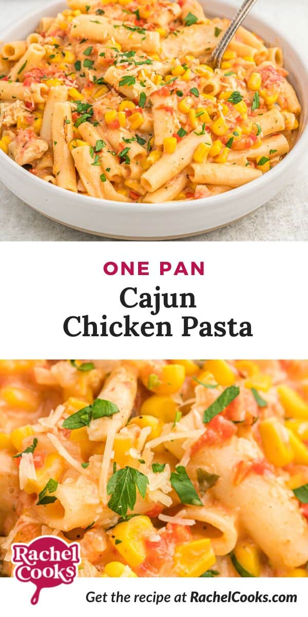 Pasta, text overlay reads "one pan cajun chicken pasta."