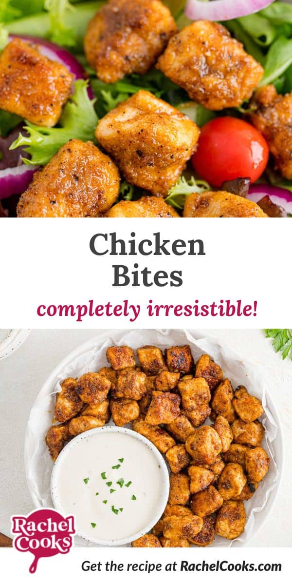 Chicken, text overlay reads "chicken bites - completely irresistible."
