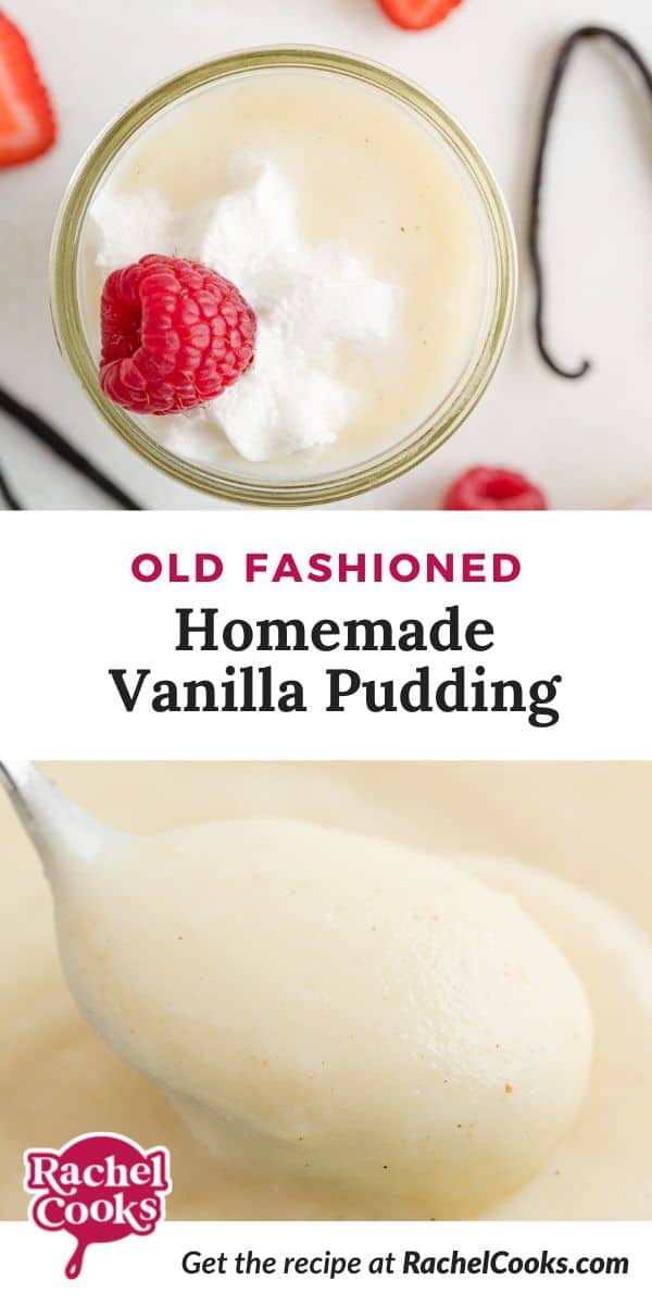 Pudding, text overlay reads "old fashioned homemade vanilla pudding."