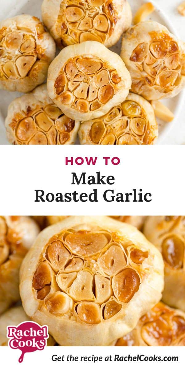 Garlic, text overlay reads "how to make roasted garlic."