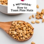 Nuts, text overlay reads "how to toast pine nuts - three methods."