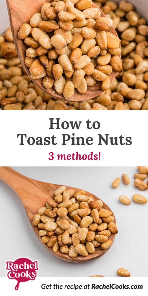 Nuts, text overlay reads "how to toast pine nuts - three methods."