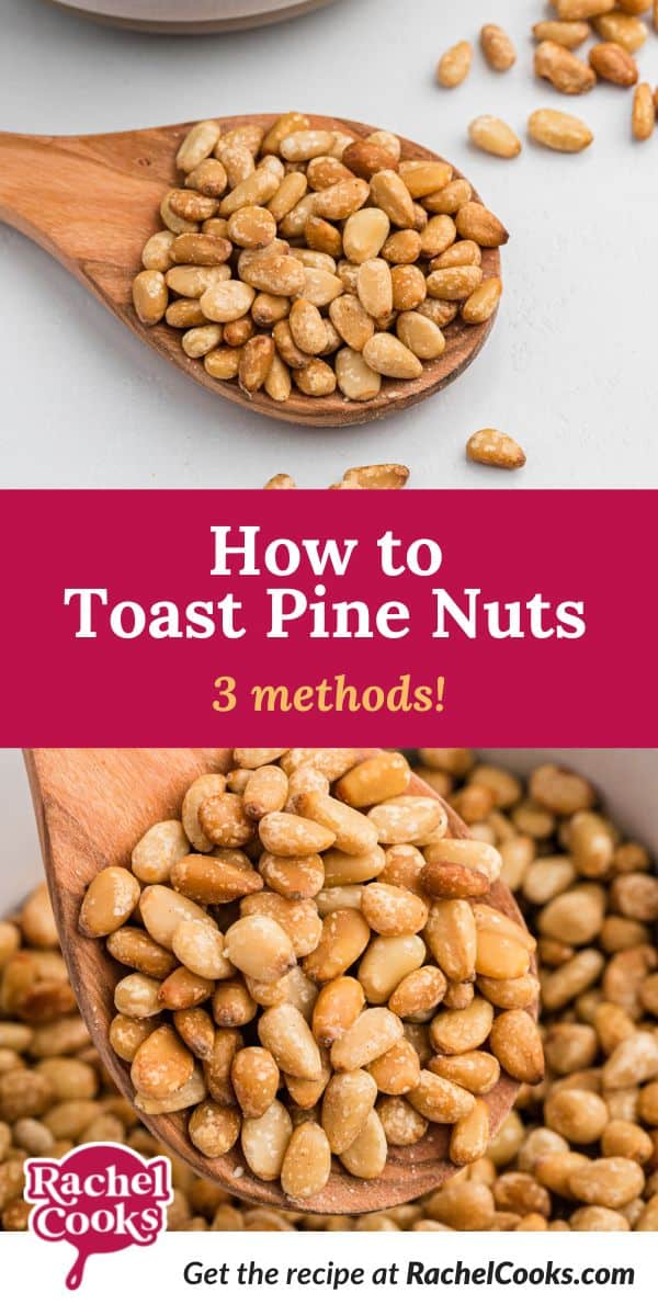 Nuts, text overlay reads "how to toast pine nuts - three methods."