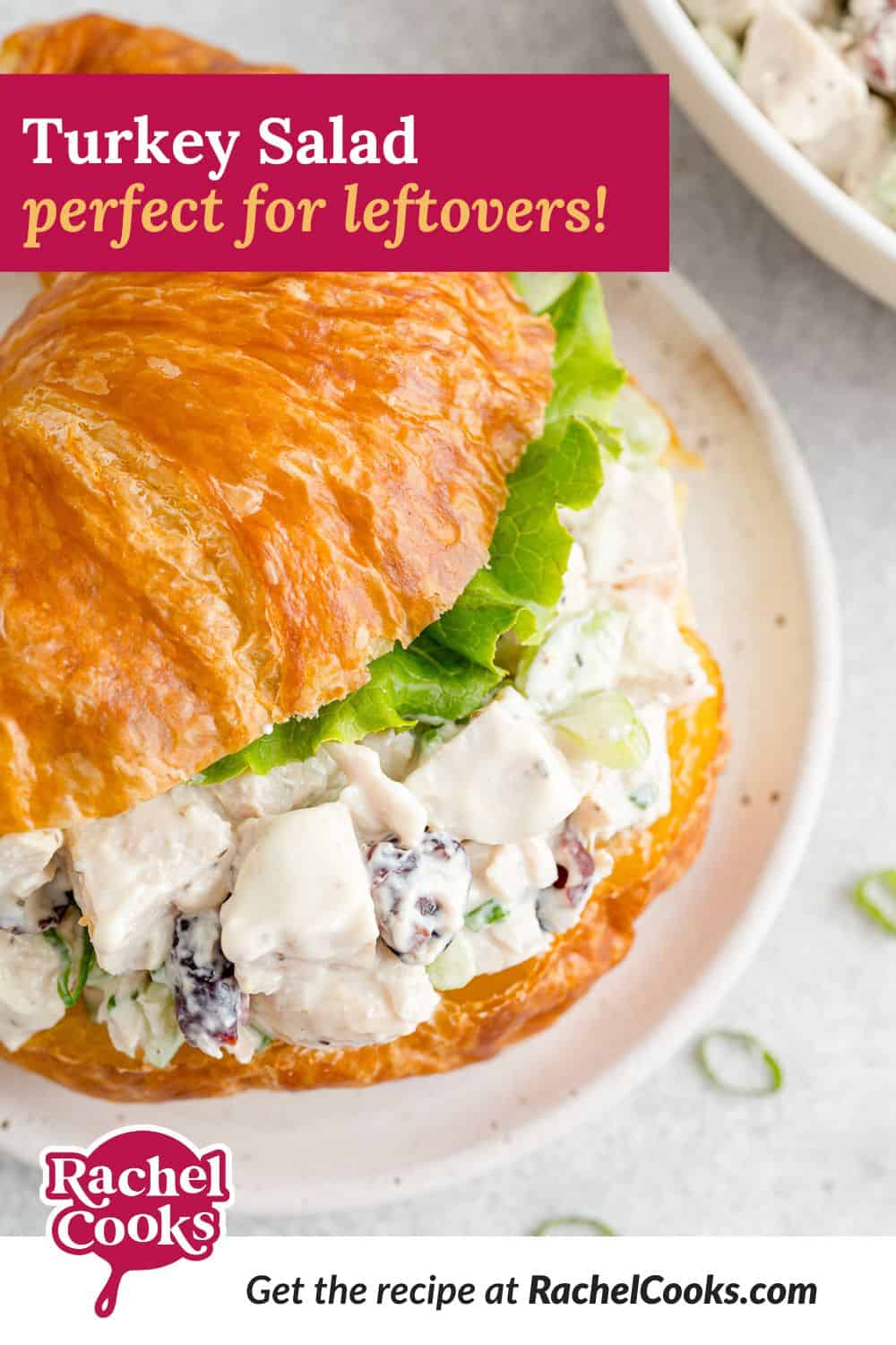Sandwich, text overlay reads "turkey salad, perfect for leftovers."