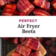Beets, text overlay reads "perfect air fryer beets."