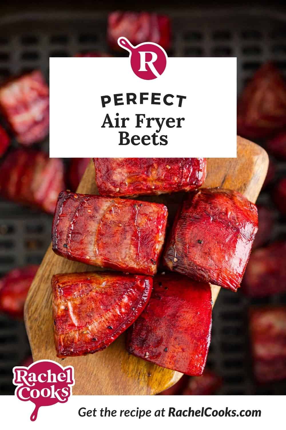 Beets, text overlay reads "perfect air fryer beets."