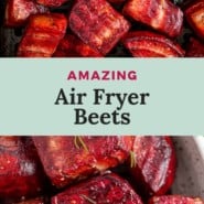 Beets, text overlay reads "amazing air fryer beets."