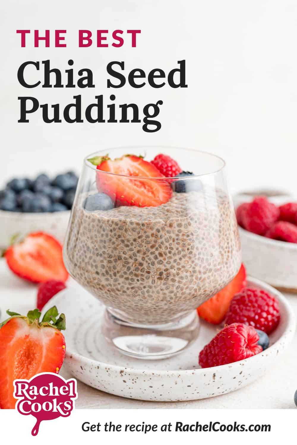 Pudding, text overlay reads "the best chia seed pudding."