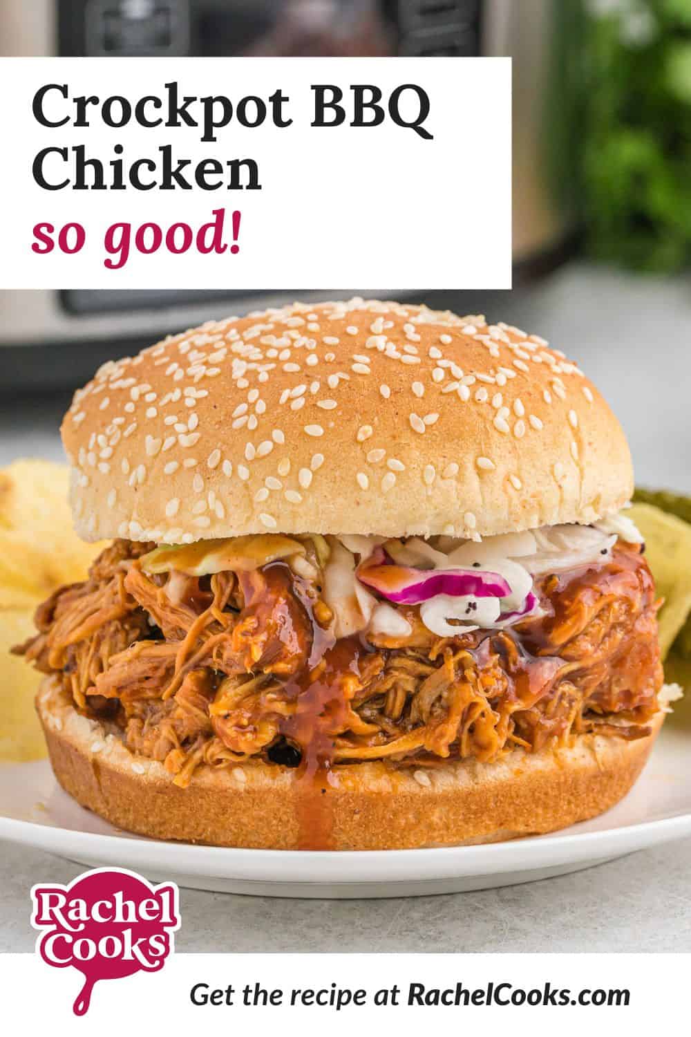 Sandwich, text overlay reads "crockpot bbq chicken - so good."