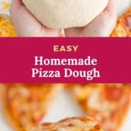 Pizza, text overlay reads "easy homemade pizza dough."