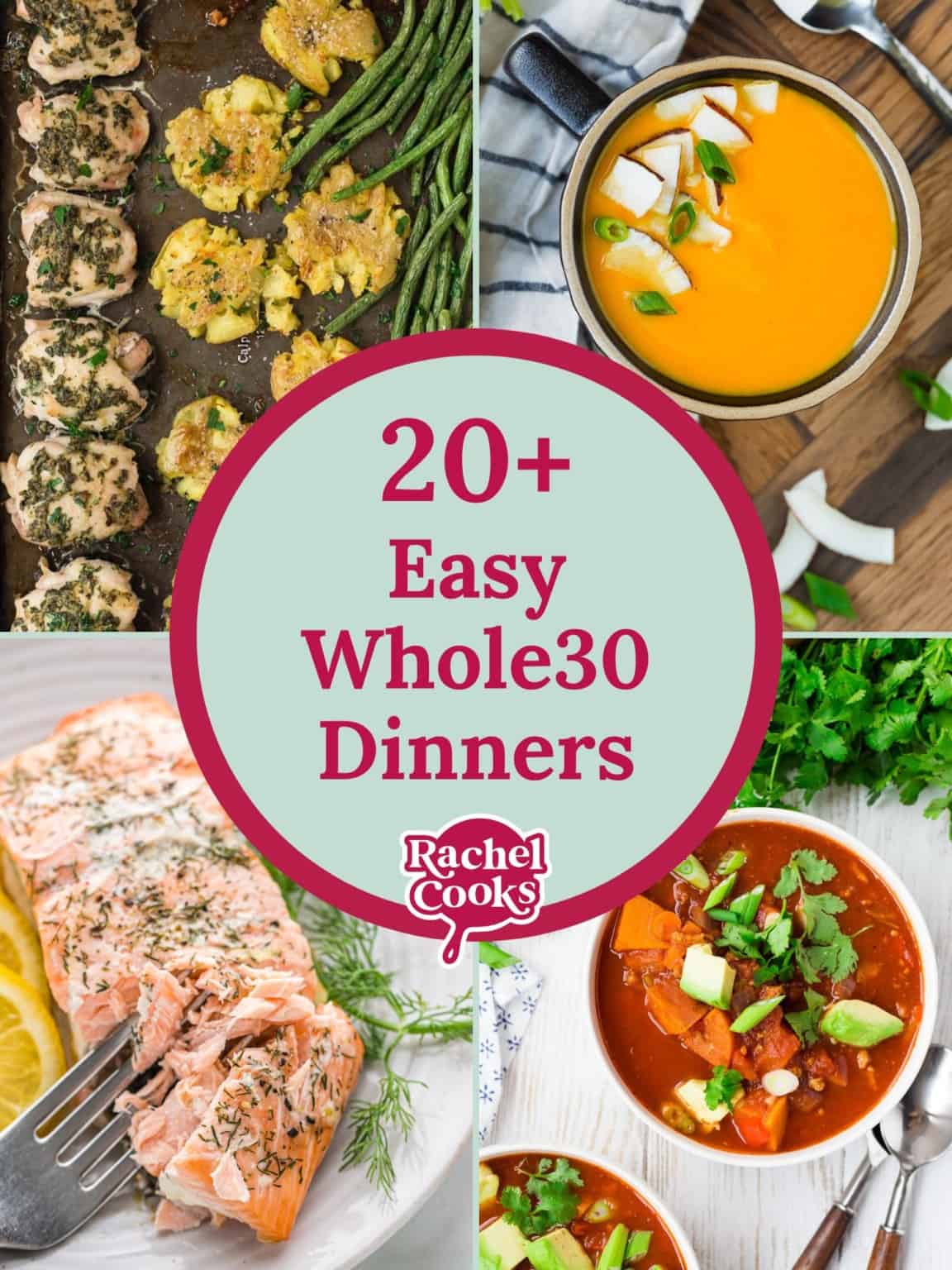 Easy Whole30 Dinner Recipes - Rachel Cooks®