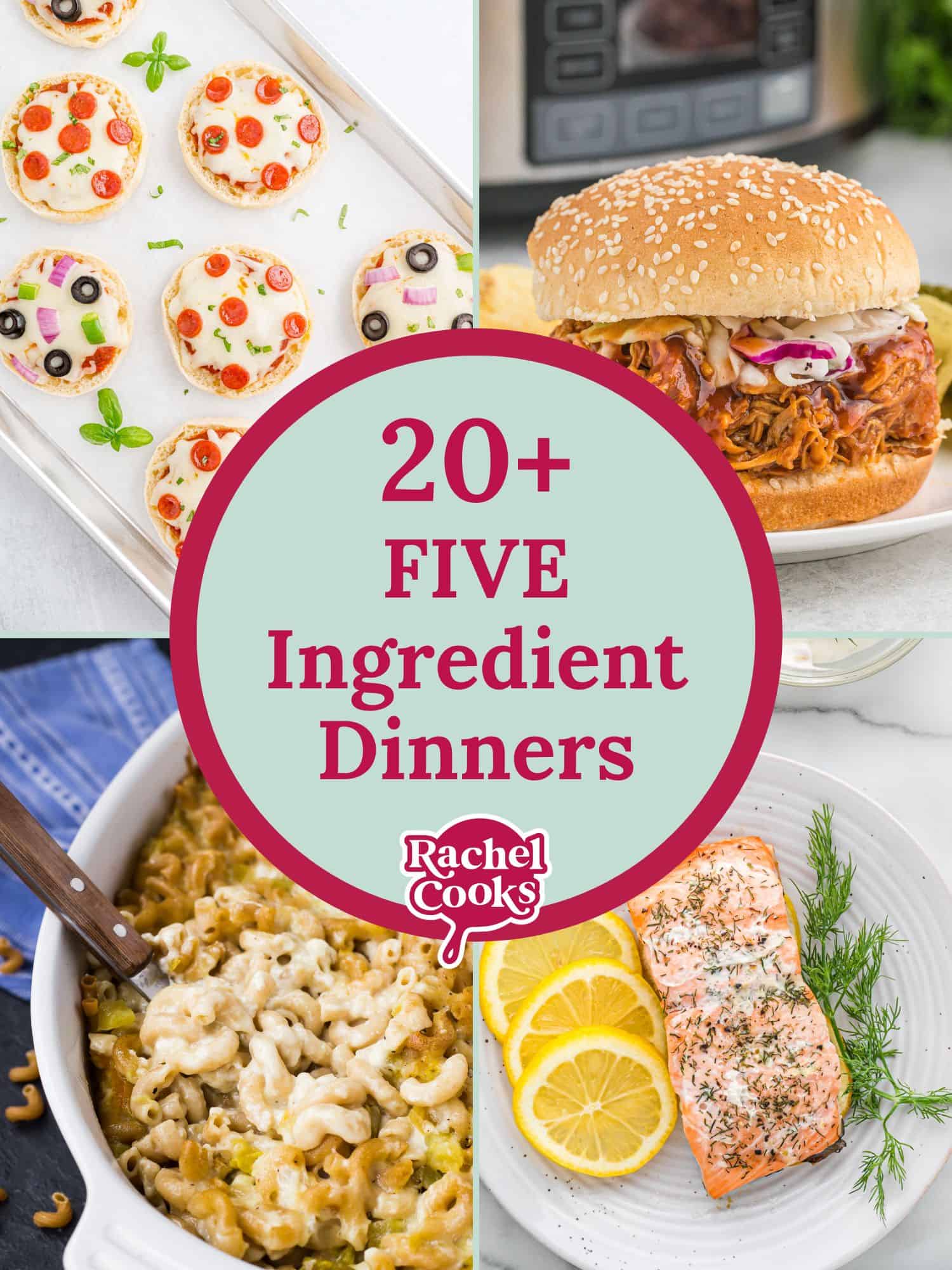 Collage of four dinners, text overlay reads "20+ five ingredient dinner recipes."