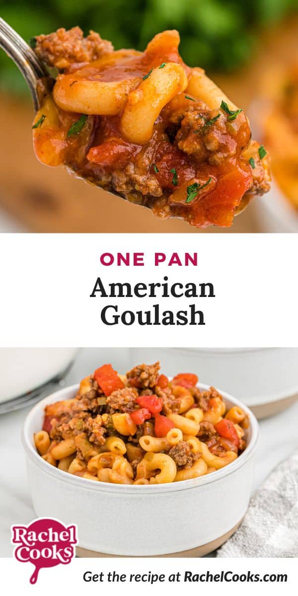 Pasta with beef, text overlay reads "one pan american goulash."