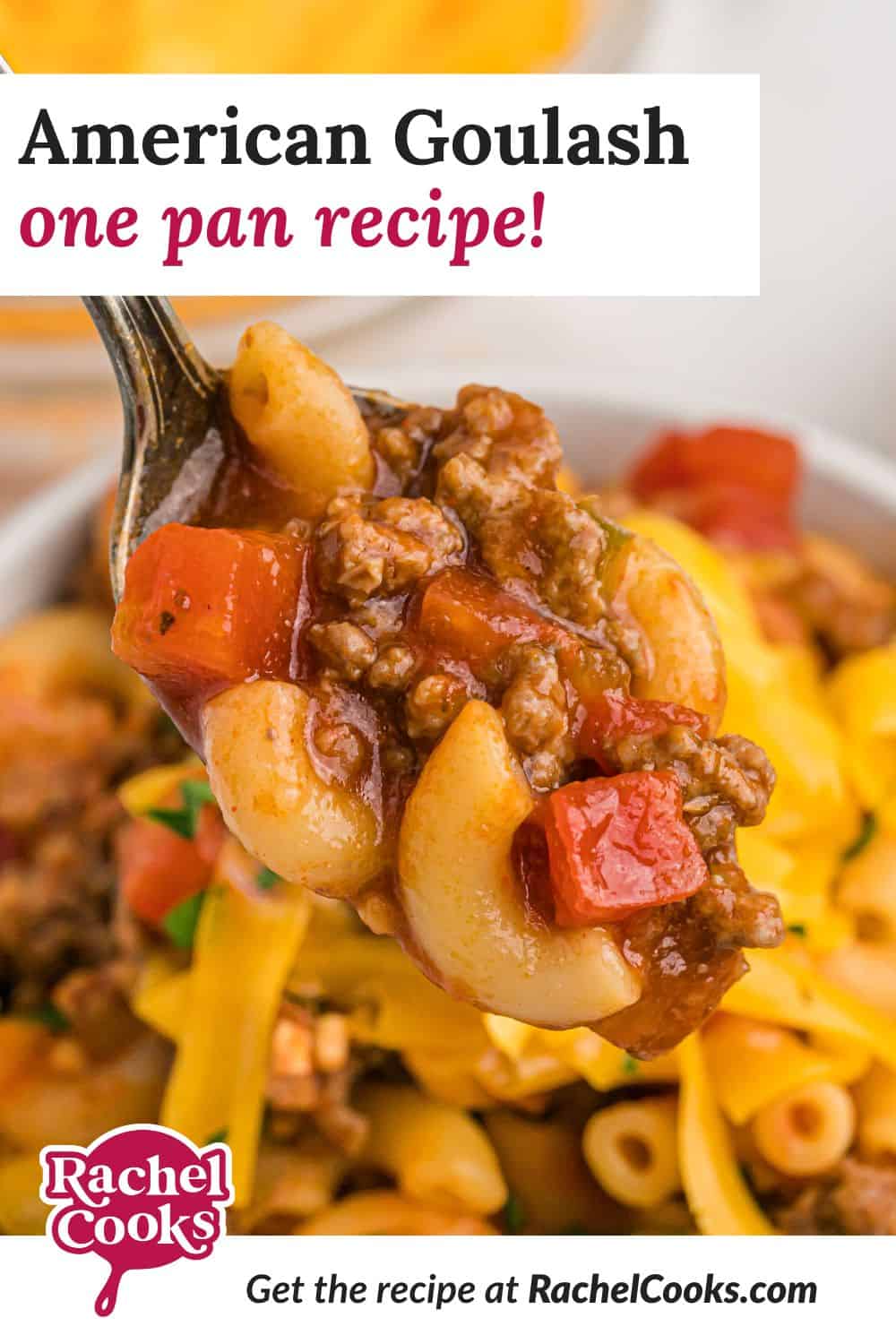 Pasta with beef, text overlay reads "american goulash - one pan."