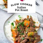 Pot roast, text overlay reads "slow cooker italian pot roast."