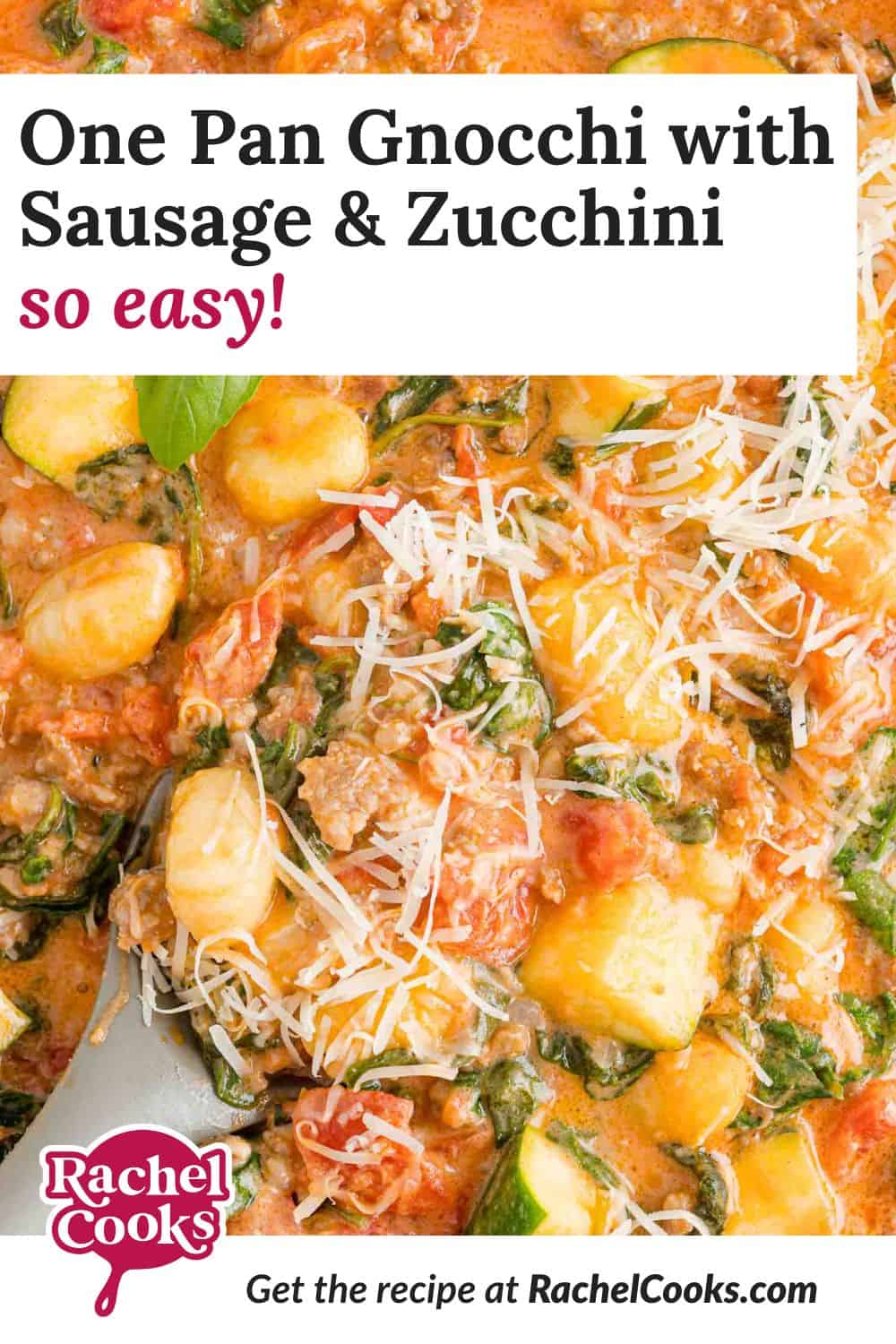 Gnocchi, text reads "one pan gnocchi with sausage & zucchini - so easy!"