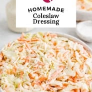 Salad, text overlay reads "homemade coleslaw dressing."