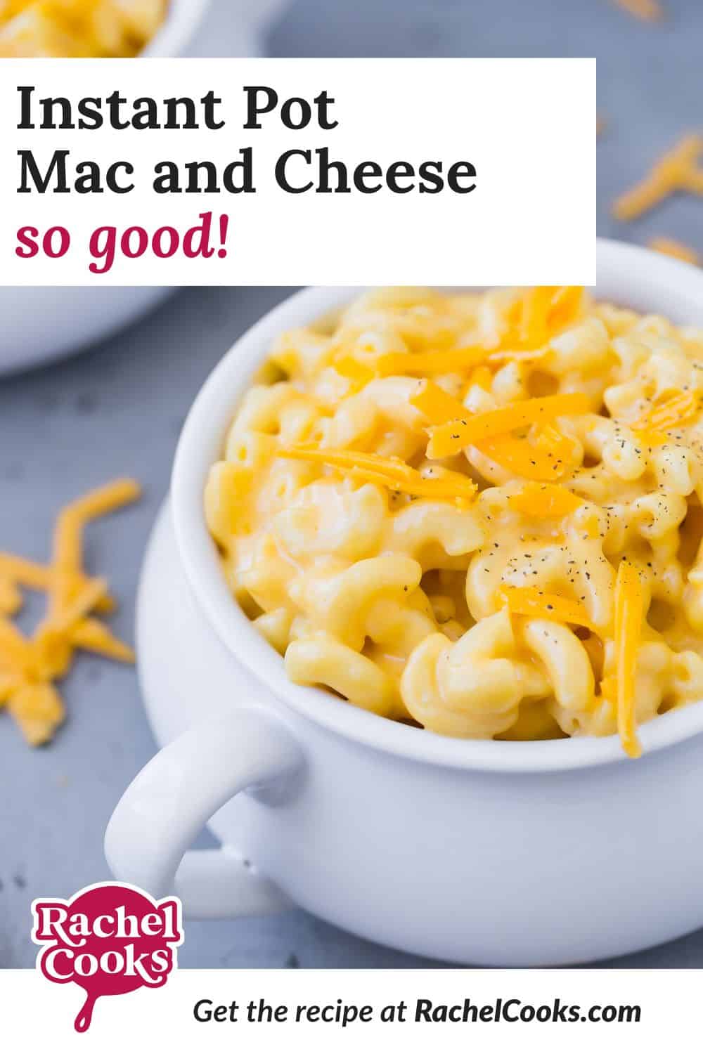 Mac and cheese, text overlay reads "instant pot mac and cheese - so good!"