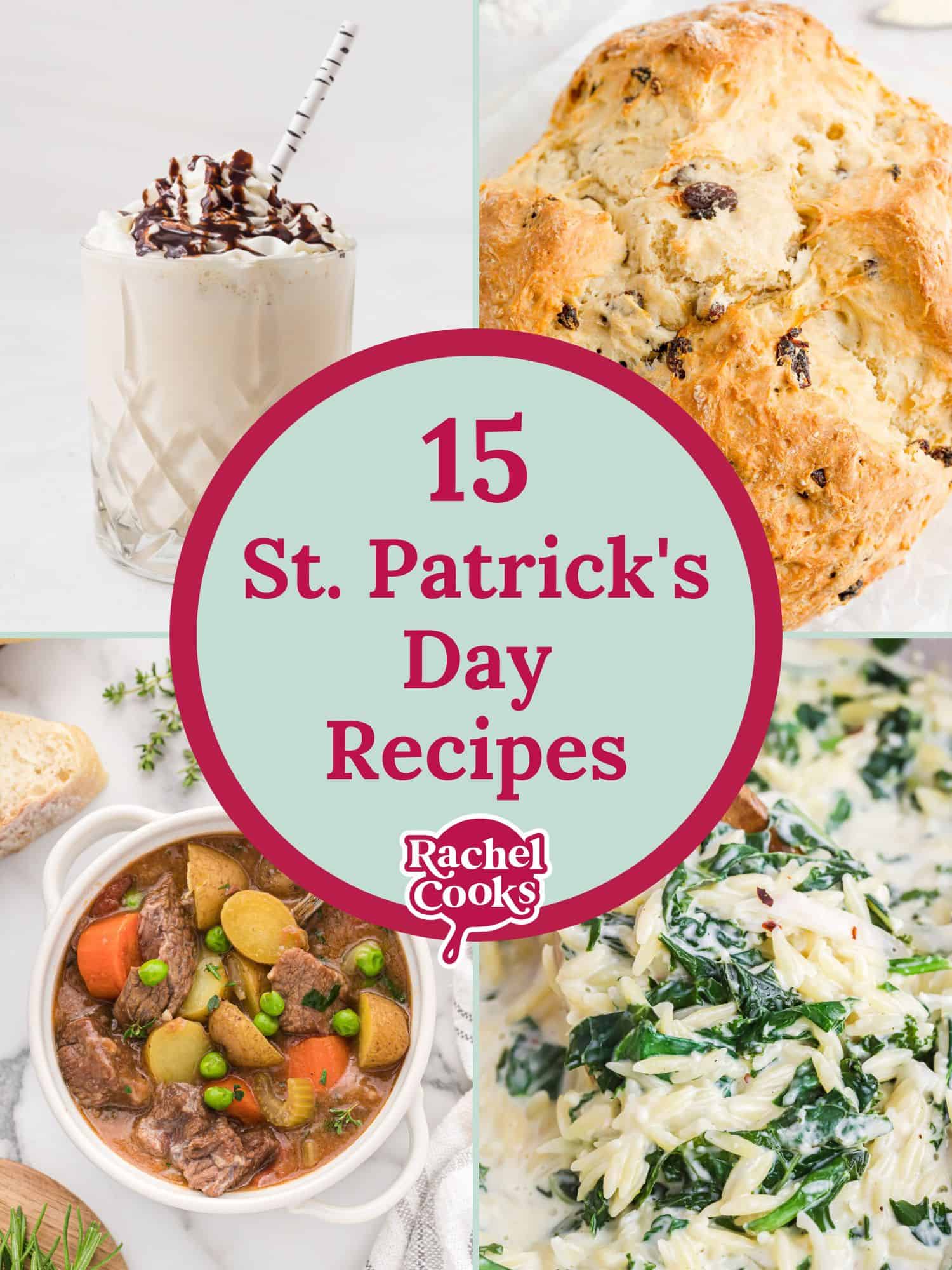 Four images, text reads "15 St. Patrick's Day Recipes."