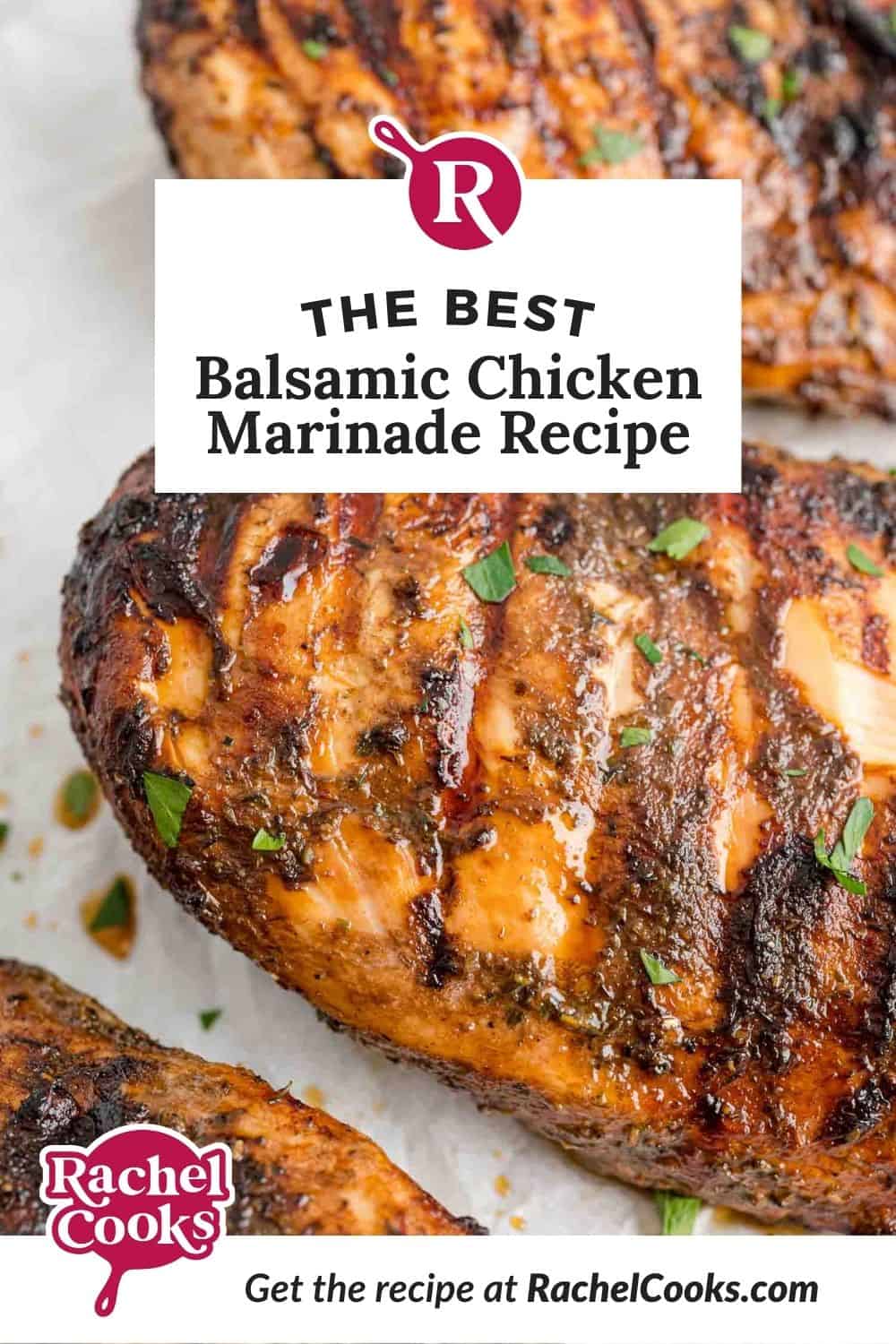 Chicken, text reads "the best balsamic chicken marinade recipe."