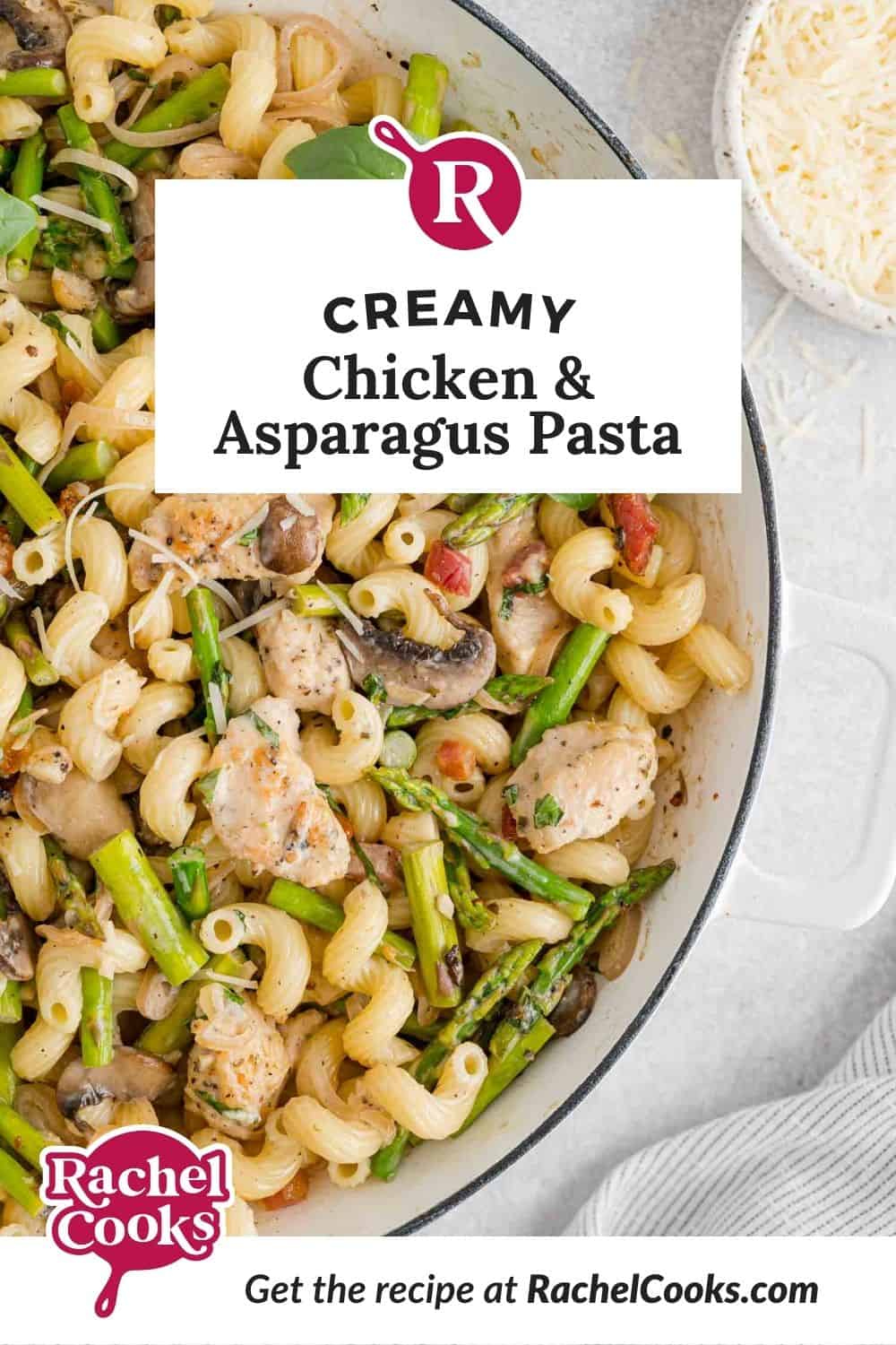 Pasta, text overlay reads "creamy chicken and asparagus pasta."