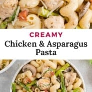 Pasta, text overlay reads "creamy chicken and asparagus pasta."