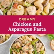 Pasta, text overlay reads "creamy chicken and asparagus pasta."